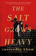Cover-Bild zum Titel 'The Salt Grows Heavy' von 'Cassandra Khaw'