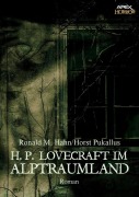 Cover-Bild zum Titel 'H. P. LOVECRAFT IM ALPTRAUMLAND' von 'Ronald M. Hahn, Horst Pukallus'