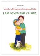 I am loved and valued (Wall Calendar 2026 DIN A2 portrait), CALVENDO 12 Month Wall Calendar - Kirsten Sar