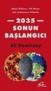 Cover-Bild zum Titel '2035 Sonun Baslangici' von 'Ali Demirsoy'