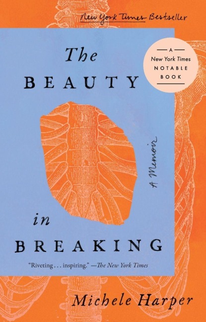 The Beauty in Breaking - Michele Harper