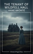 Cover-Bild zum Titel 'The Tenant of Wildfell Hall' von 'Anne Brontë'