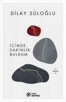 Icimde Sakinlik Buldum - Dilay Süloglu