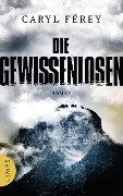 Cover-Bild zum Titel 'Die Gewissenlosen' von 'Caryl Férey'