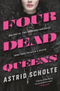 Cover-Bild zum Titel 'Four Dead Queens' von 'Astrid Scholte'