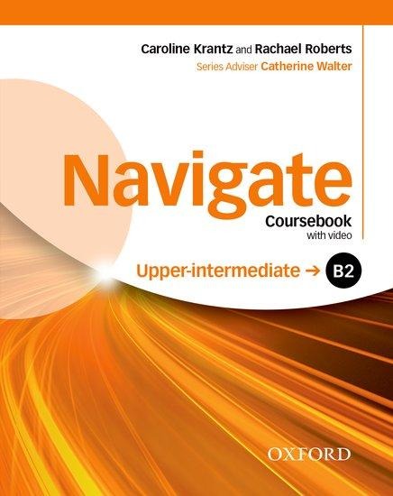 Navigate: B2 Upper-Intermediate: Coursebook, e-Book and Oxford Online Skills Program - 