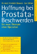 Cover-Bild zum Titel 'Hoffnung bei Prostatabeschwerden' von 'Friedrich R Douwes, Leo Sillner'