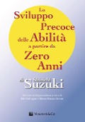 Cover-Bild zum Titel 'Lo sviluppo precoce delle abilità a partire da zero anni' von 'Shinichi Suzuki'