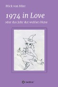 1974 in Love - Mick van Hint