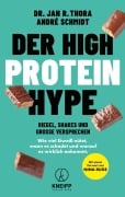 Cover-Bild zum Titel 'Der High-Protein-Hype' von 'Jan R. Thora, André Schmidt'