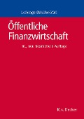 Öffentliche Finanzwirtschaft - Bodo Leibinger, Reinhard Müller, Bernd Züll