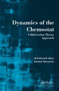 Cover-Bild zum Titel 'Dynamics of the Chemostat' von 'Abdelhamid Ajbar, Khalid Alhumaizi'