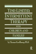 Cover-Bild zum Titel 'Time-Limited, Intermittent Therapy With Children And Families' von 'Thomas Kreilkamp'