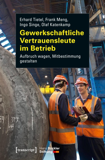 Gewerkschaftliche Vertrauensleute im Betrieb - Erhard Tietel, Ingo Singe, Frank Meng, Olaf Katenkamp