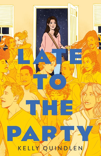Late to the Party - Kelly Quindlen