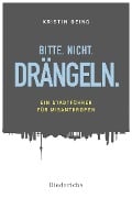 Cover-Bild zum Titel 'Bitte. Nicht. Drängeln' von 'Kristin Kasten'
