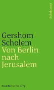 Cover-Bild zum Titel 'Von Berlin nach Jerusalem' von 'Gershom Scholem'