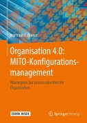 Cover-Bild zum Titel 'Organisation 4.0: MITO-Konfigurationsmanagement' von 'Hartmut F. Binner'