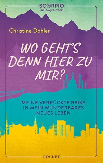 Wo geht¿s denn hier zu mir? - Christine Dohler