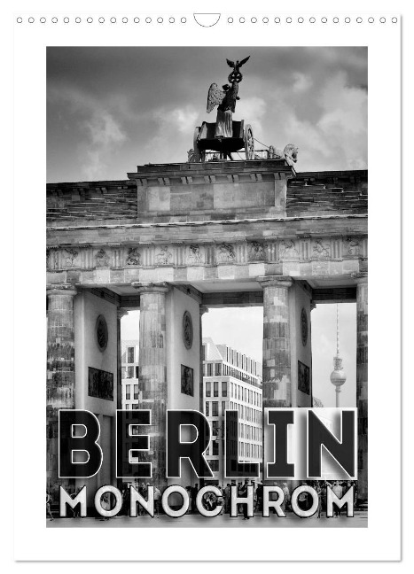 BERLIN in Monochrom (Wandkalender 2024 DIN A3 hoch), CALVENDO Monatskalender - Melanie Viola