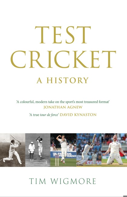 Test Cricket - Tim Wigmore