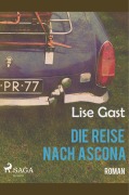 Cover-Bild zum Titel 'Die Reise nach Ascona' von 'Lise Gast'