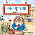 When I Get Bigger (Little Critter) - Mercer Mayer