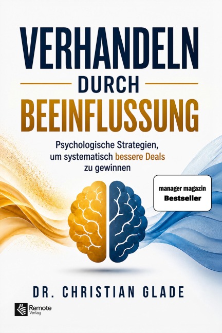 Verhandeln durch Beeinflussung - Christian Glade