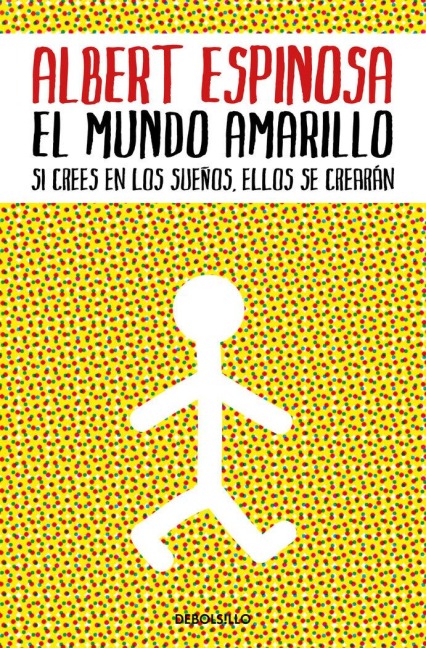 El mundo amarillo - Albert Espinosa