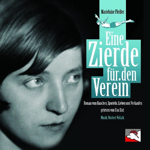 Eine Zierde für den Verein - Marieluise Fleißer
