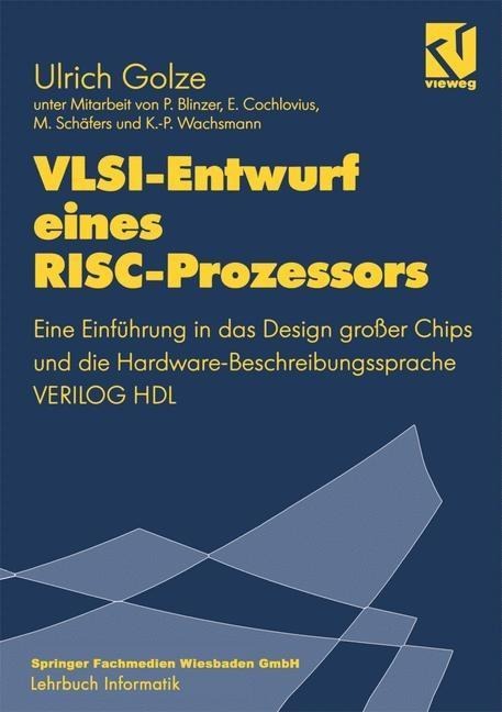 VLSI-Entwurf eines RISC-Prozessors - Ulrich Golze