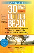 Cover-Bild zum Titel 'Canyon Ranch 30 Days to a Better Brain' von 'Richard Carmona'