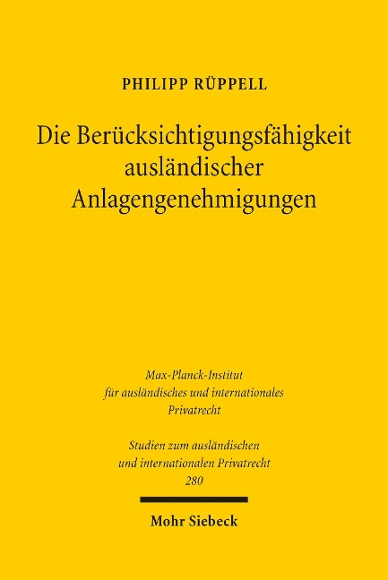 Die Berücksichtigungsfähigkeit ausländischer Anlagengenehmigungen - Philipp Rüppell