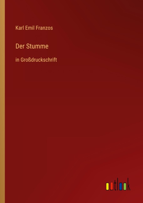 Der Stumme - Karl Emil Franzos