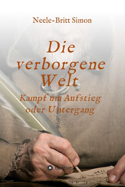 Die verborgene Welt - Kampf um Aufstieg oder Untergang - Neele-Britt Simon