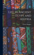 Cover-Bild zum Titel 'Life in Ancient Egypt and Assyria' von 'Gaston Maspero'