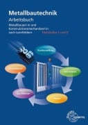 Cover-Bild zum Titel 'Arbeitsbuch Metallbautechnik Fachstufen 2 und 3' von 'Eckhard Thiele, Miroslav Moravek, Klaus Raebsch, Michael Lohrmann, Bernd Glass'