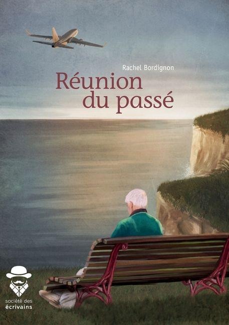 Réunion du passé - Rachel Bordignon