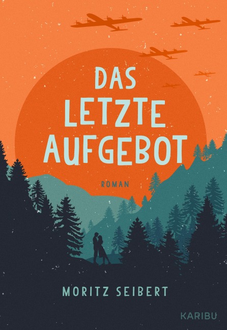 Das letzte Aufgebot - Moritz Seibert