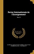 Cover-Bild zum Titel 'Revue Internationale de l'Enseignement; Tome 3' von ''
