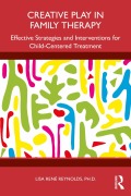 Cover-Bild zum Titel 'Creative Play in Family Therapy' von 'Lisa René Reynolds'