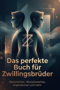 Cover-Bild zum Titel 'Das perfekte Buch für Zwillingsbrüder' von 'Matteo Frank'
