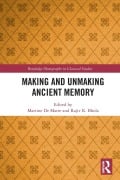 Cover-Bild zum Titel 'Making and Unmaking Ancient Memory' von ''