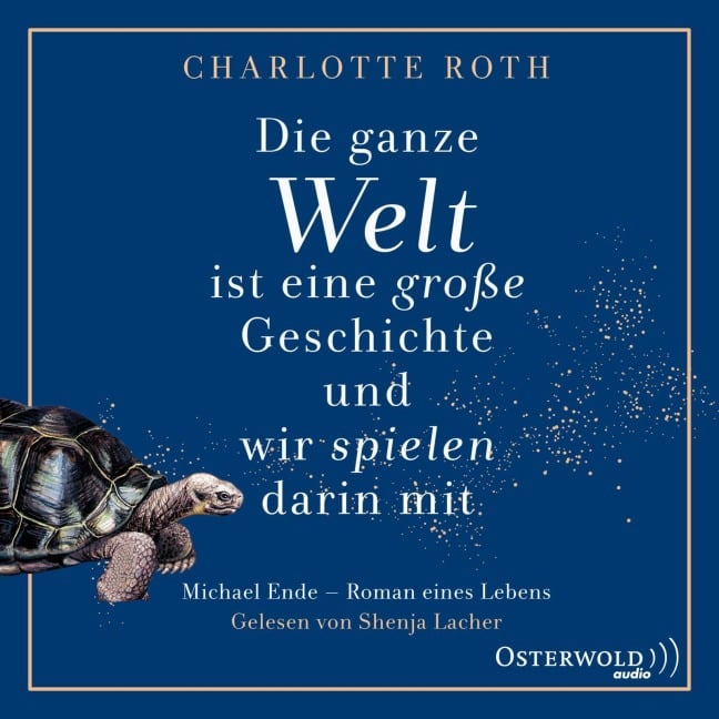 Die ganze Welt ist eine große Geschichte, und wir spielen darin mit - Charlotte Roth