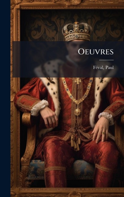 Oeuvres - Paul Fã(c)Val
