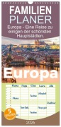 Cover-Bild zum Titel 'Familienplaner 2026 - Europa - Eine Reise zu einigen der schönsten Hauptstädten. mit 5 Spalten (Wandkalender, 21 x 45 cm) CALVENDO' von 'M. Scott'