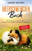 Cover-Bild zum Titel 'Meerschweinchen Buch' von 'Jakob Seifert'