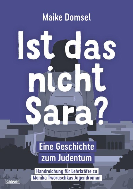 Ist das nicht Sara? Handreichung für Lehrkräfte - Monika Tworuschka
