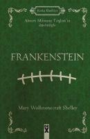 Frankenstein - Mary Wollstonecraft Shelley