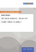 Cover-Bild zum Titel 'Wer bin ich und wenn ja für wie viel?' von 'Robert Reuter'